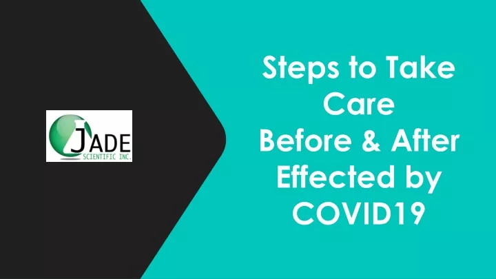 steps to take care before after effected by covid19