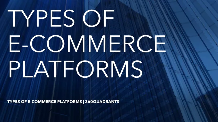 types of e commerce platforms