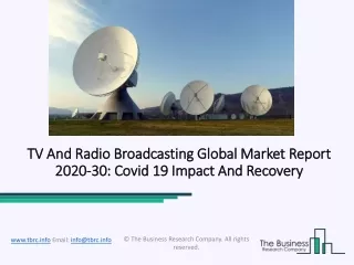2020 TV And Radio Broadcasting Market Size, Growth, Drivers, Trends And Forecast