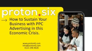 Proton6 PPC Advertising sustain your Business in this Economic Crisis