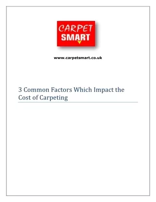 3 Common Factors Which Impact The Cost Of Carpeting