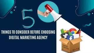 5 Things to Consider Before Choosing Digital Marketing Agency