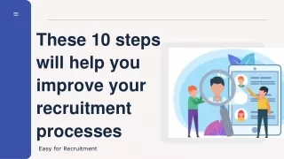 These 10 steps will help you improve your recruitment processes