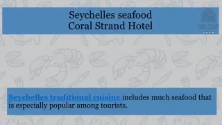 Seychelles seafood by Coral Strand Hotel