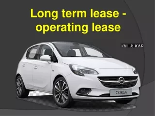 Long term lease - operating lease