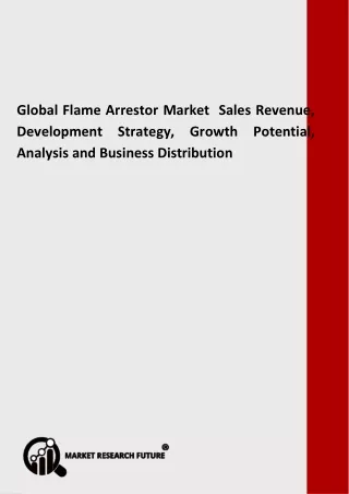Global Flame Arrestor Market : Demand, Overview, Price and Forecasts To 2025