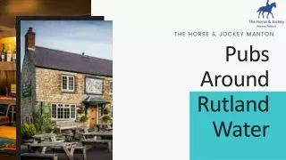Great Pubs Around Rutland Water- The Horse & Jockey