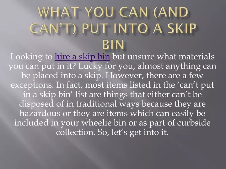what you can and can t put into a skip bin