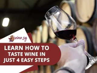 Learn How to Taste Wine in Just 4 Easy Steps