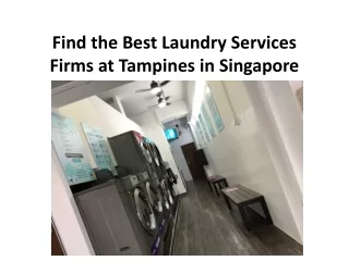 Find the Best Laundry Services Firms at Tampines in Singapore