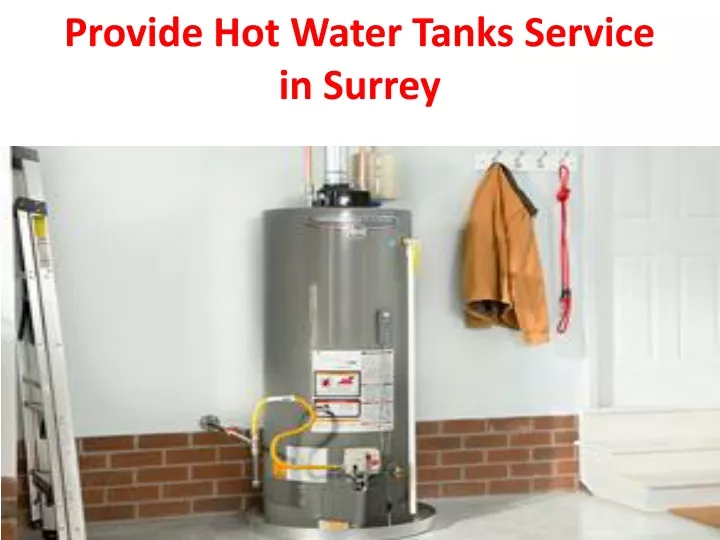 provide hot water tanks service in surrey