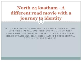 North 24 kaatham - A different road movie with a journey to identity