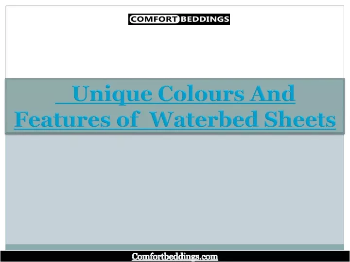 unique colours and features of waterbed sheets