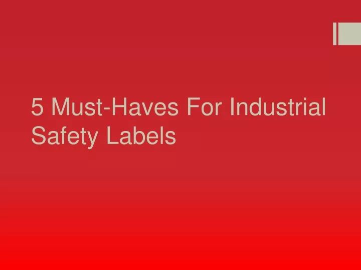 5 must haves for industrial safety labels