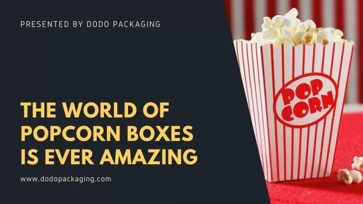 the world of popcorn boxes is ever amazing