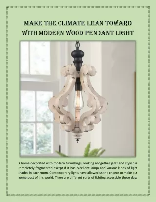 Make the Climate lean toward With Modern Wood Pendant Light