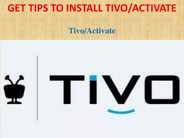 get tips to install tivo activate