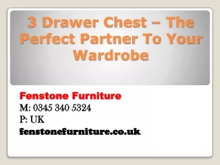 3 drawer chest the perfect partner to your wardrobe