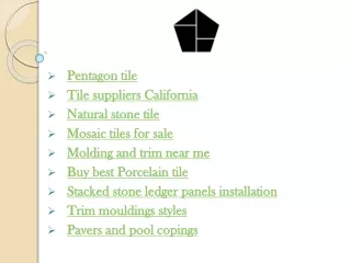 pentagon tile tile suppliers california natural