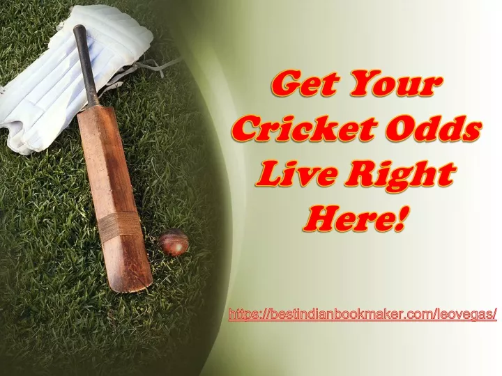 get your cricket odds live right here