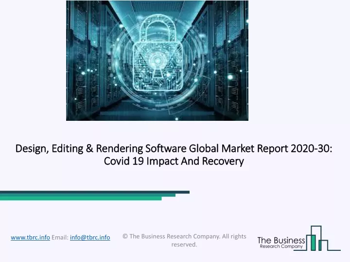 design editing rendering software global market report 2020 30 covid 19 impact and recovery