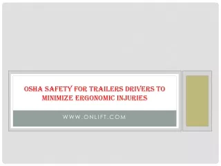 osha safety for trailers drivers to minimize ergonomic injuries