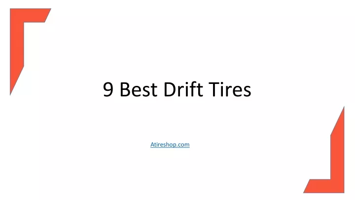 9 best drift tires