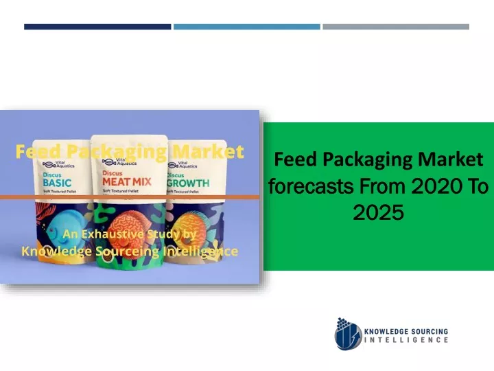 feed packaging market forecasts from 2020 to 2025
