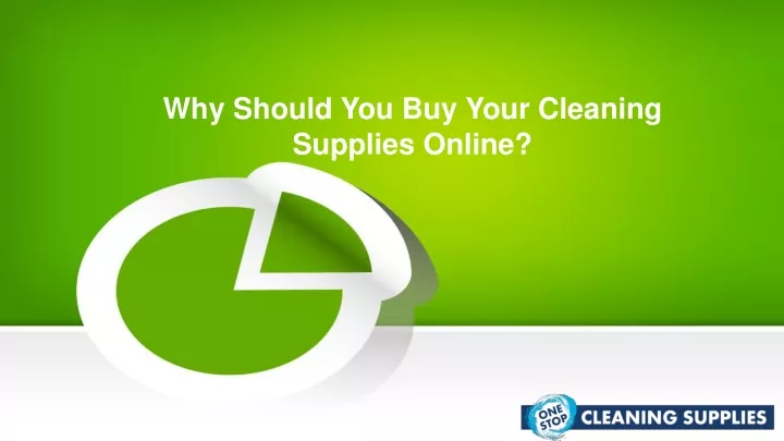 why should you buy your cleaning supplies online