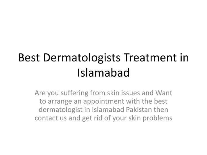 best dermatologists treatment in islamabad