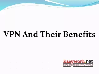 VPN And Their Benefits