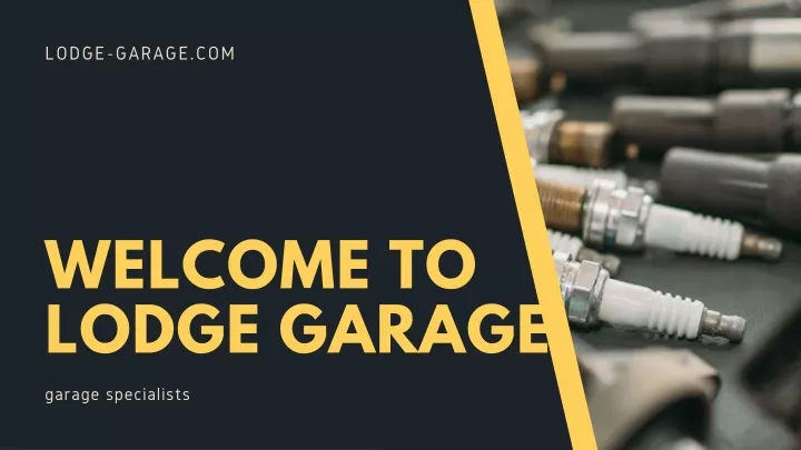 welcome to lodge garage