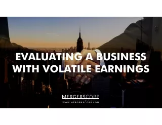EVALUATING A BUSINESS WITH VOLATILE EARNINGS