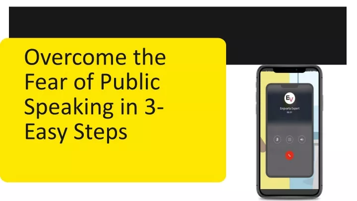 overcome the fe ar of public speaking in 3 easy
