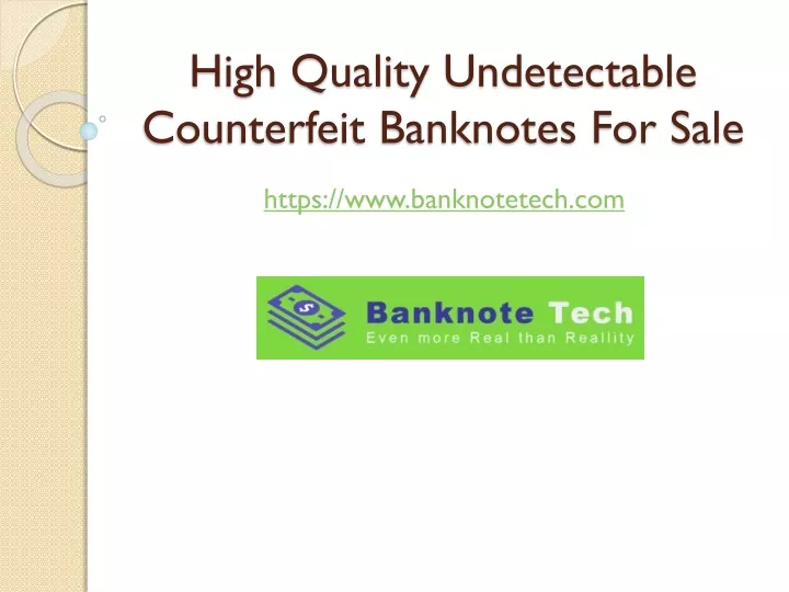 high quality undetectable counterfeit banknotes for sale