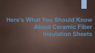 Here’s What You Should Know About Ceramic Fiber Insulation Sheets