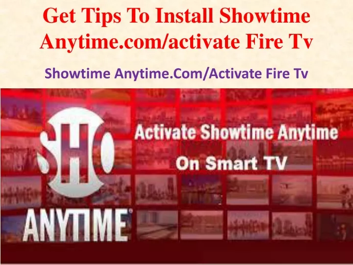 get tips to install showtime anytime com activate
