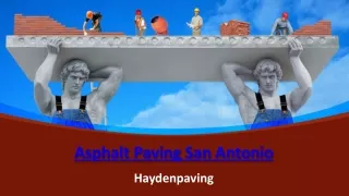 Asphalt Paving San Antonio-Haydenpaving.com