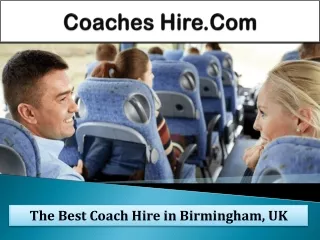 Coaches Hire.Com – The Best Coach Hire in Birmingham, UK