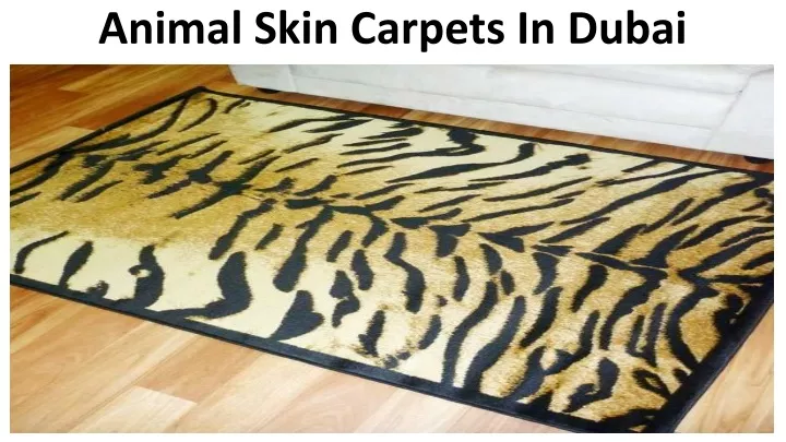 animal skin carpets in dubai