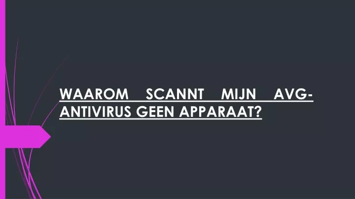 waarom scannt mijn avg antivirus geen apparaat