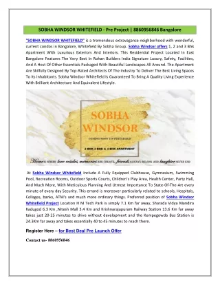 sobha windsor whitefield pre project 8860956846