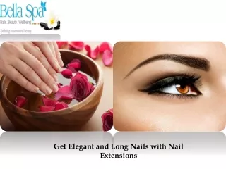 Get Elegant and Long Nails with Nail Extensions