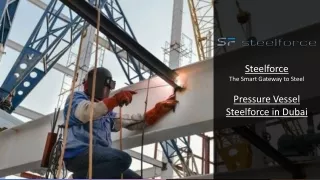 The Largest Pressure Vessel Steel Manufacturer in Dubai
