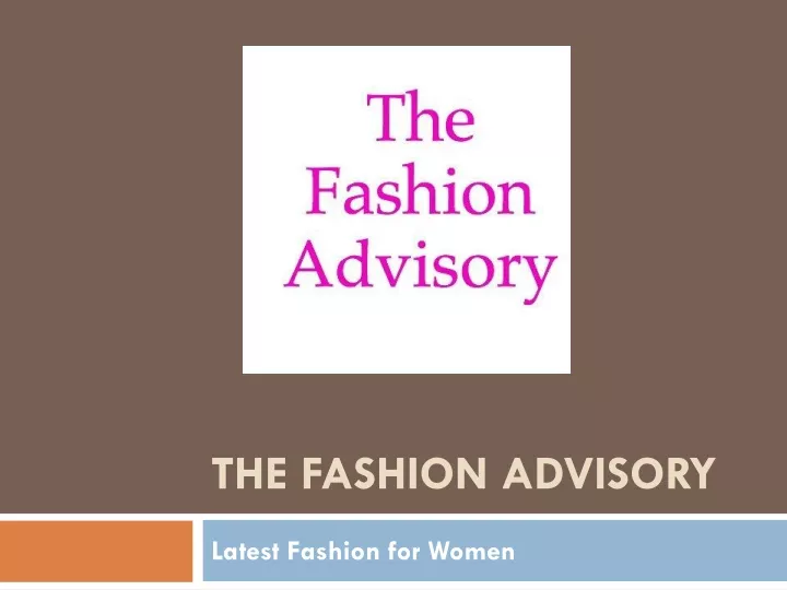 the fashion advisory