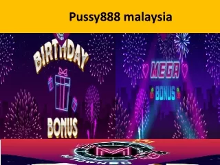 Pussy888 malaysia