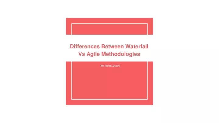 differences between waterfall vs agile methodologies