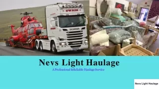 Nevs Light Haulage is a professional and reliable haulage service provider