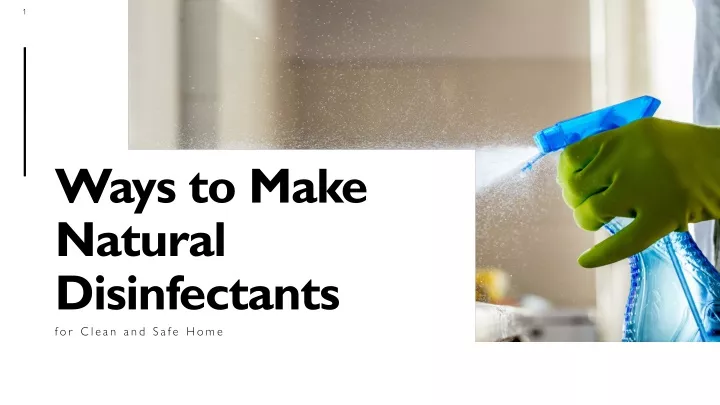 ways to make natural disinfectants