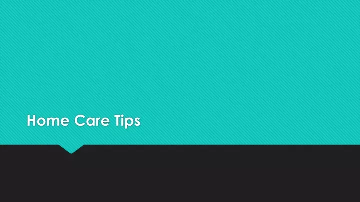 home care tips